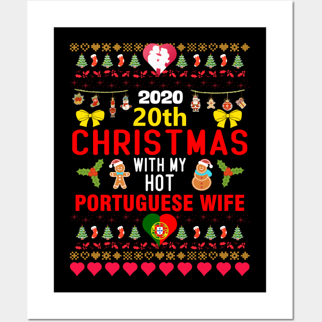 2020 20th Christmas With My Hot Portuguese Wife Wall Art by mckinney